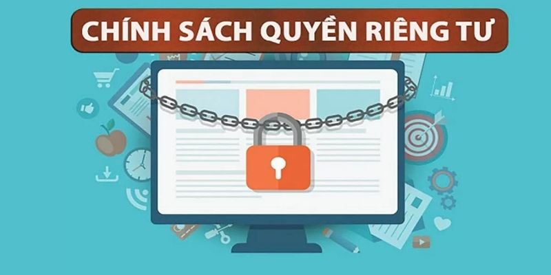 Mục đích xây dựng chính sách quyền riêng tư