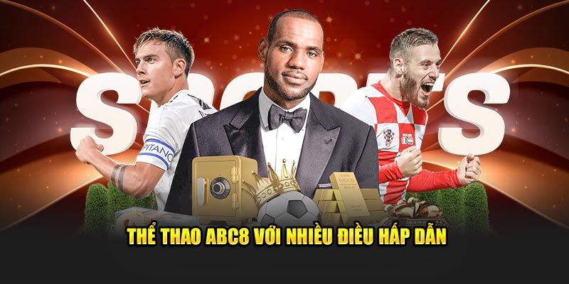 Thể thao ABC8 với nhiều điều hấp dẫn